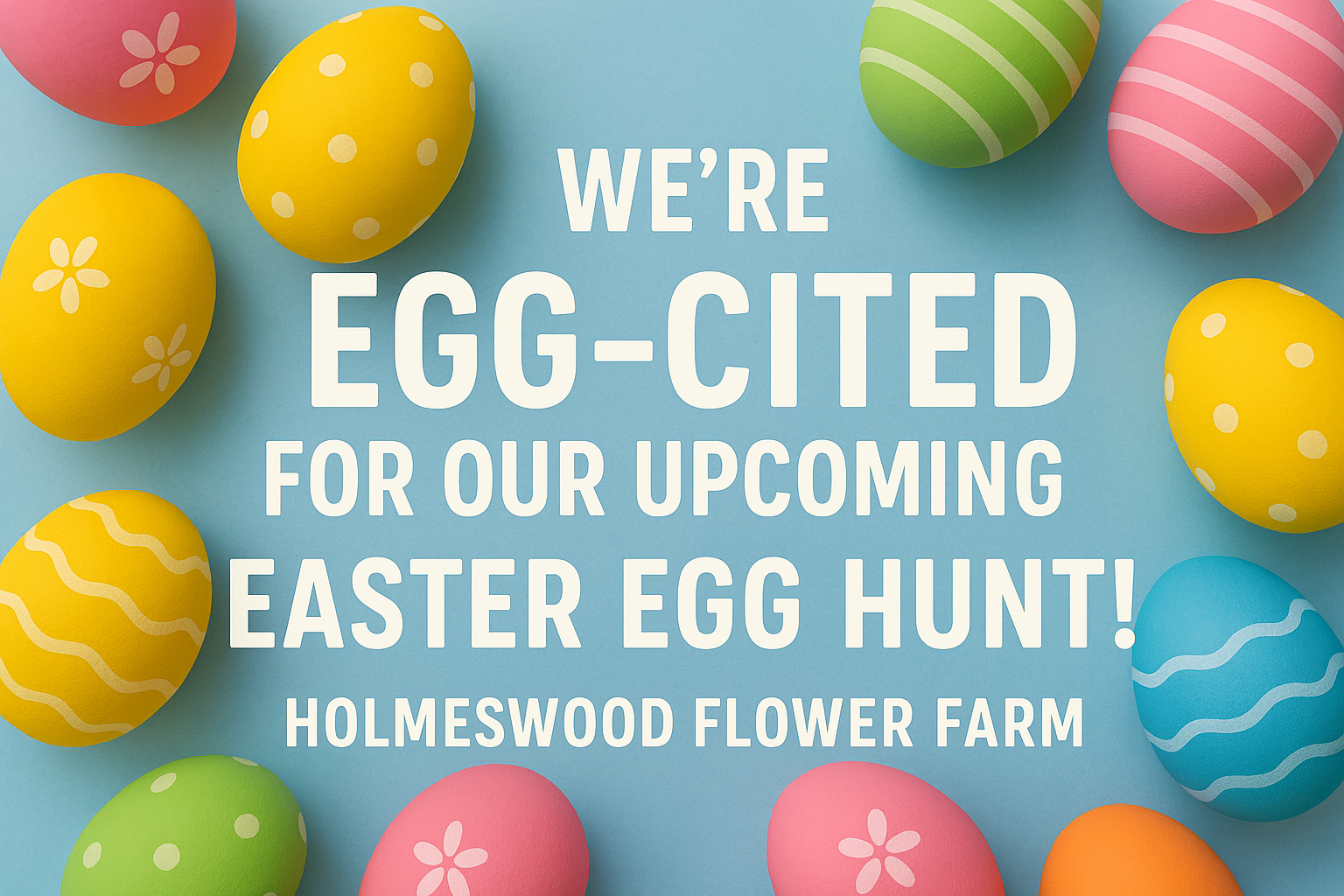 Announcing our Easter Egg Hunt: Preparing Memorable Fun with Chocolate Delights!